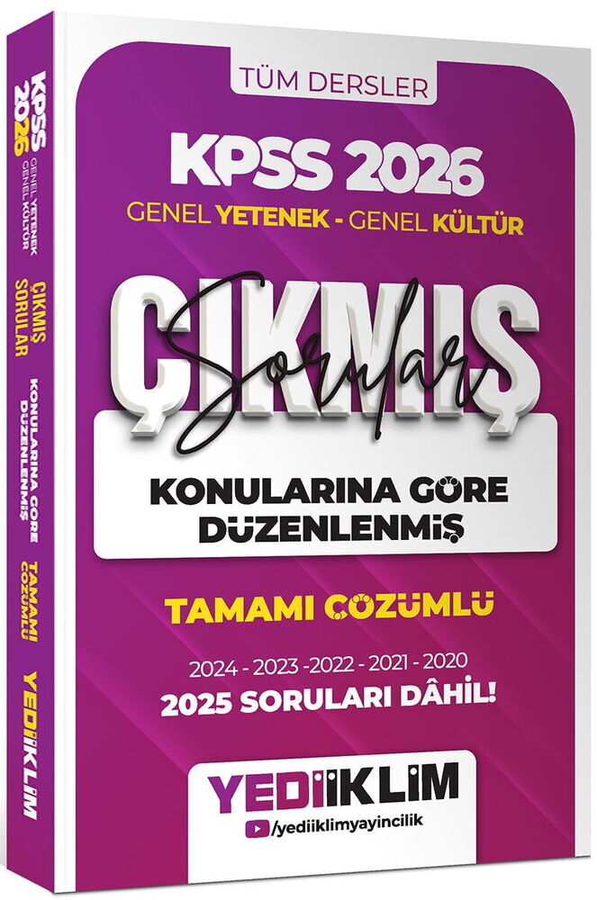 Yediiklim Yayınları 2026 KPSS Genel Yetenek Genel Kültür Konularına Göre Düzenlenmiş Tamamı Çözümlü Çıkmış Sorular