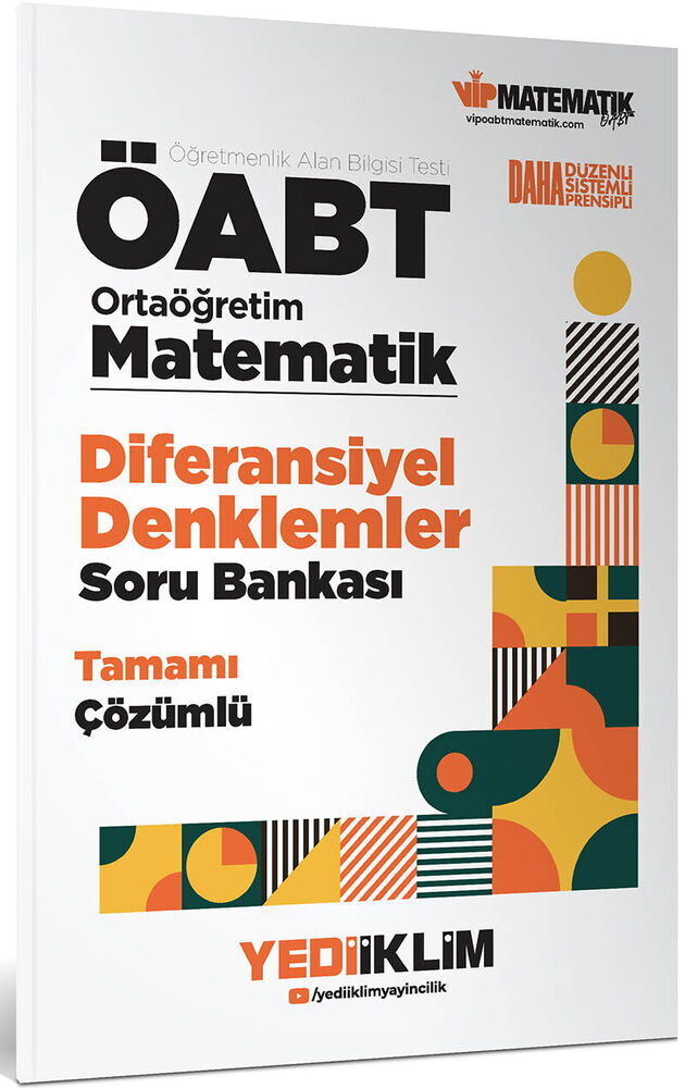 Yediiklim Yayınları ÖABT Ortaöğretim Matematik Öğretmenliği Diferansiyel Denklemler Tamamı Çözümlü Soru Bankası