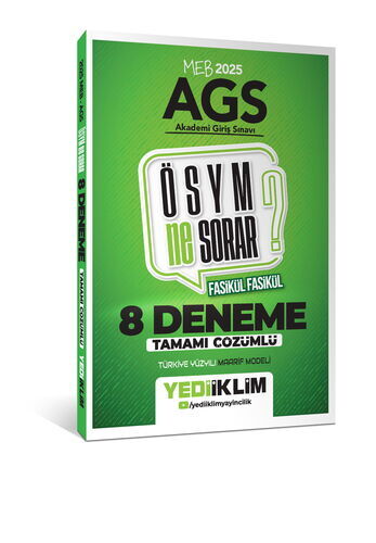 Yediiklim Yayınları 2025 MEB AGS ÖSYM Ne Sorar Tamamı Çözümlü 8 Fasikül Deneme Sınavı