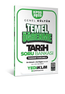 Yediiklim Yayınları 2025 KPSS Genel Kültür Tarih Temel Öğrenme Tamamı Çözümlü Soru Bankası