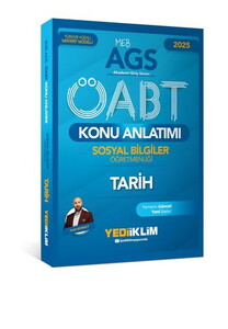 Yediiklim Yayınları 2025 MEB AGS ÖABT Sosyal Bilgiler Öğretmenliği Tarih Konu Anlatımı