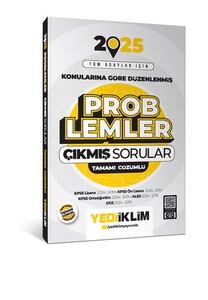 Yediiklim Yayınları 2025 Tüm Adaylar İçin Problemler Konularına Göre Düzenlenmiş Tamamı Çözümlü Çıkmış Sorular #1